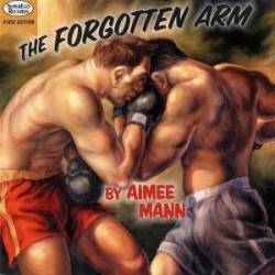 Aimee Mann : The Forgotten Arm